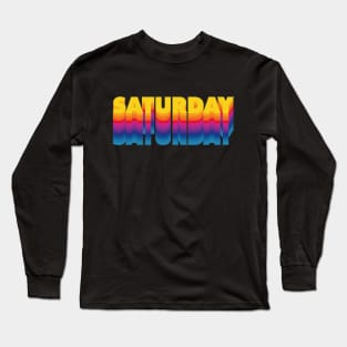 Saturday Long Sleeve T-Shirt